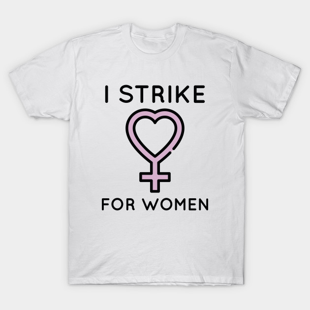 I Strike For Women